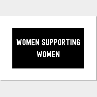 Women Supporting Women, International Women's Day, Perfect gift for womens day, 8 march, 8 march international womans day, 8 march womens Posters and Art